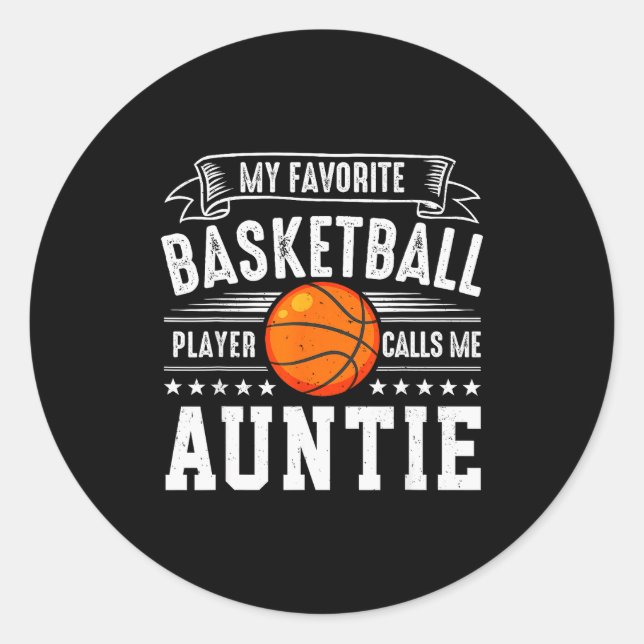 Adesivo Redondo My Favorite Basketball Player Calls Me Auntie  (Frente)