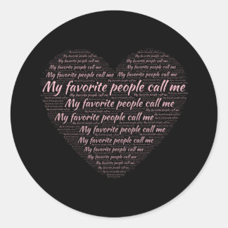 Adesivo Redondo My Favorite People Call Me Heart Word Cloud