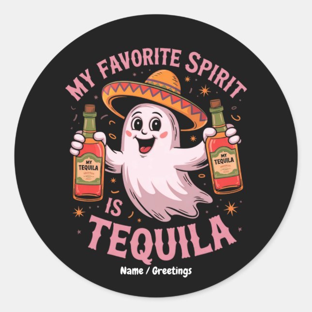 Adesivo Redondo My Favorite Spirit Is Tequila Halloween Drinking  (Frente)