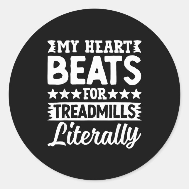 Adesivo Redondo My Heart Beats For Treadmills Literally Workout  (Frente)