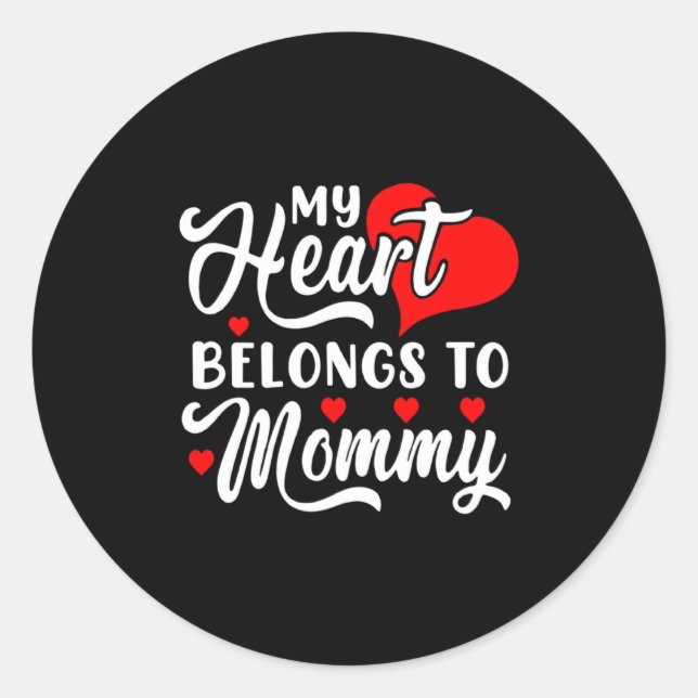 Adesivo Redondo My Heart Belongs To Mommy Valentines Day _1  (Frente)
