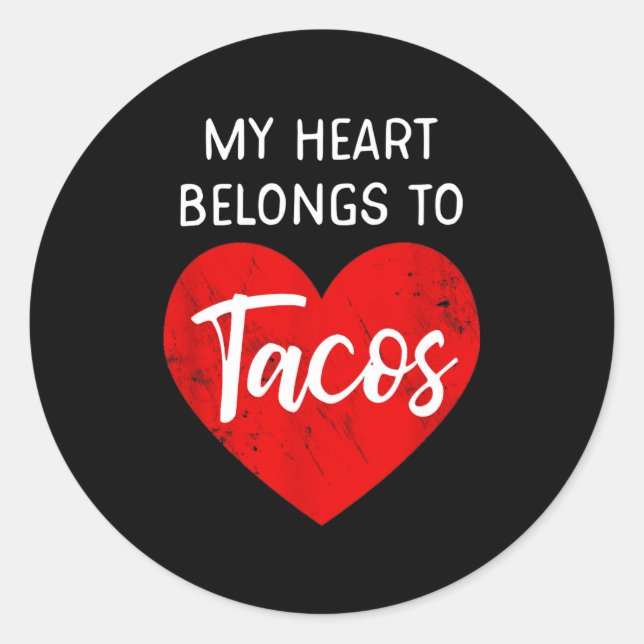 Adesivo Redondo My Heart Belongs To Tacos - Funny Valentines Day  (Frente)
