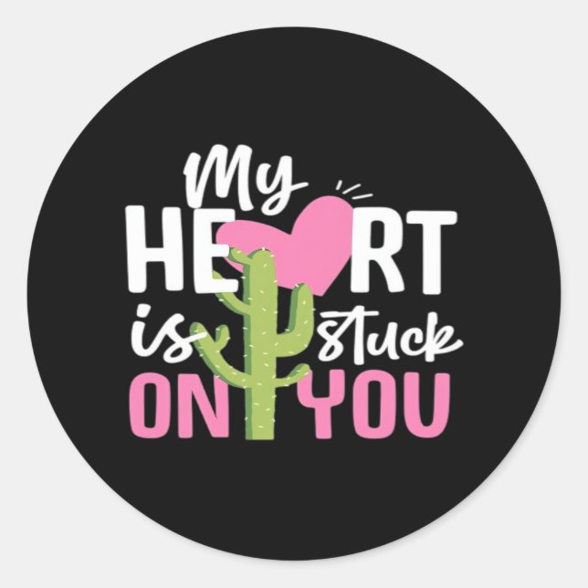 Adesivo Redondo My Heart Is Stuck On You Cactus Heartfelt Design  (Frente)