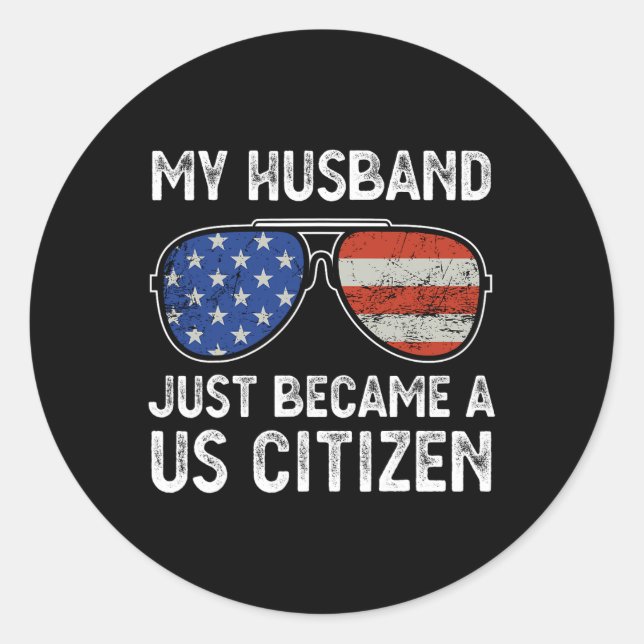 Adesivo Redondo My Husband Just Became Us Citizen Immigrant Citize (Frente)