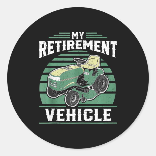Adesivo Redondo My Retirement Vehicle Funny Riding Lawn Mower Retr (Frente)