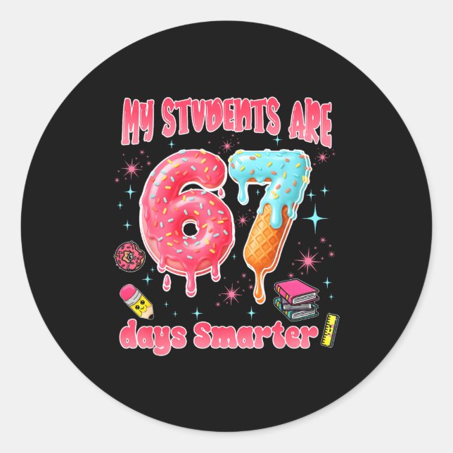 Adesivo Redondo My Students Are 67 Days Smarter Funny Teacher Kids (Frente)