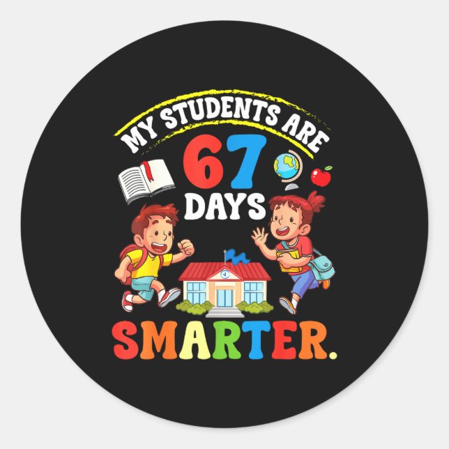 Adesivo Redondo My Students Are 67 Days Smarter Teacher Clroom Cel (Frente)
