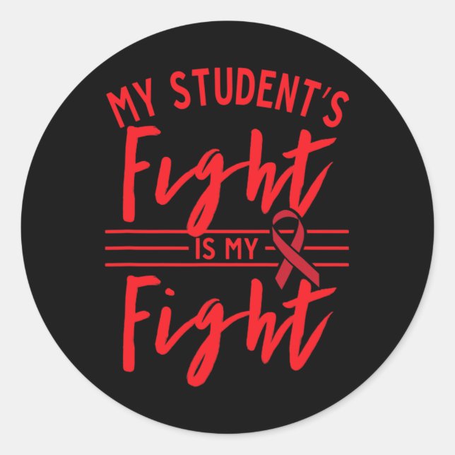 Adesivo Redondo My Student's Fight Is My Fight Blood Cancer Awaren (Frente)