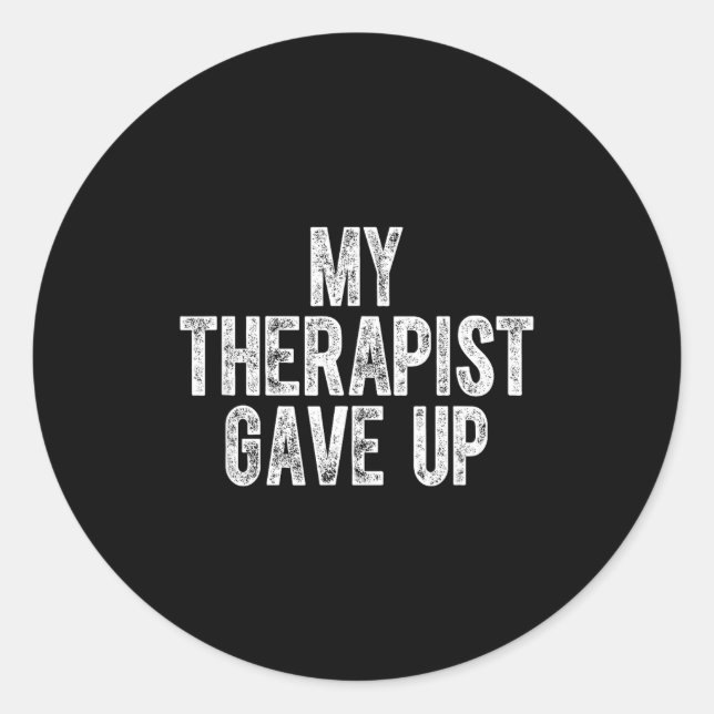 Adesivo Redondo My Therast Gave Up  (Frente)