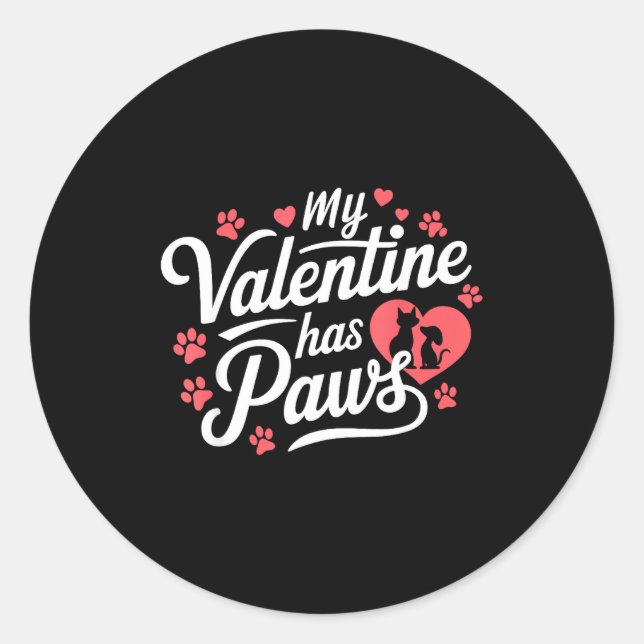Adesivo Redondo My Valentine Has Paws Cute Pet Valentine  (Frente)
