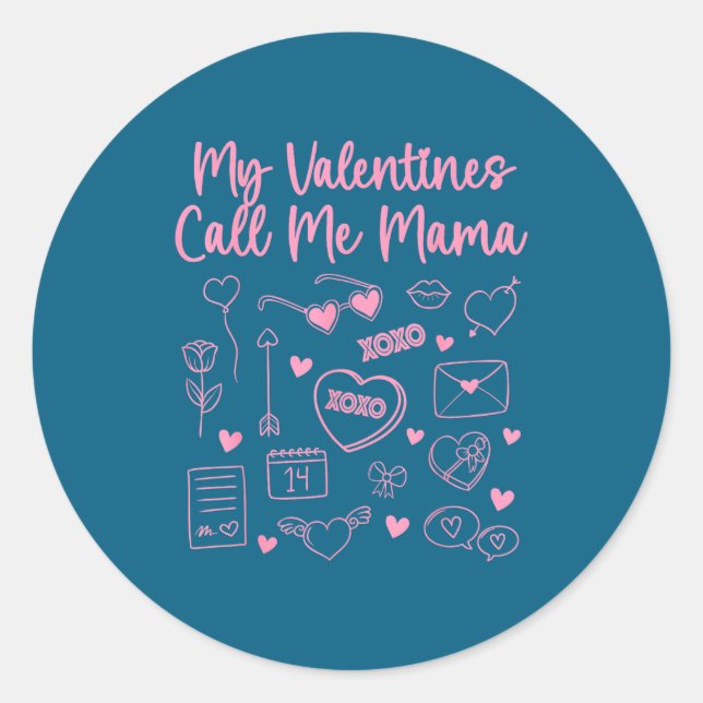 Adesivo Redondo My Valentines Call Me Mama For Mom Mommy Valentine (Frente)