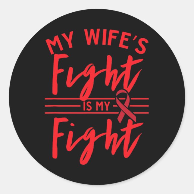 Adesivo Redondo My Wife's Fight Is My Fight Blood Cancer Awareness (Frente)