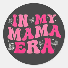Adesivo Redondo Na Era da Minha Mãe Lady Era ,Minha Mãe Extra Tend
