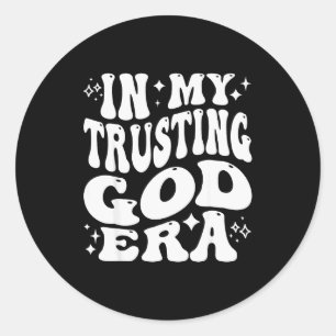 Adesivo Redondo Na Minha Era de Confiar em Deus, Religioso, Fé Cri