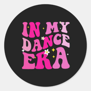 Adesivo Redondo Na Minha Era de Dança Para Garotas Dançarinas Llet