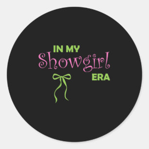 Adesivo Redondo Na Minha Era de Showgirl Vida Groovy de um Showgho