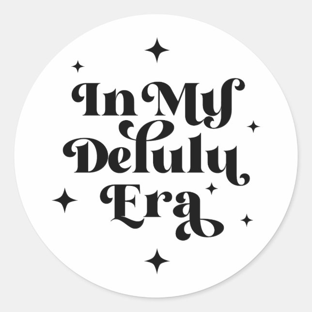 Adesivo Redondo Na Minha Era Delulu (Frente)