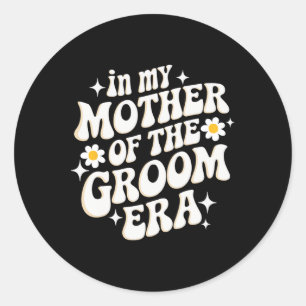 Adesivo Redondo Na Minha Mãe Da Era Do Groom