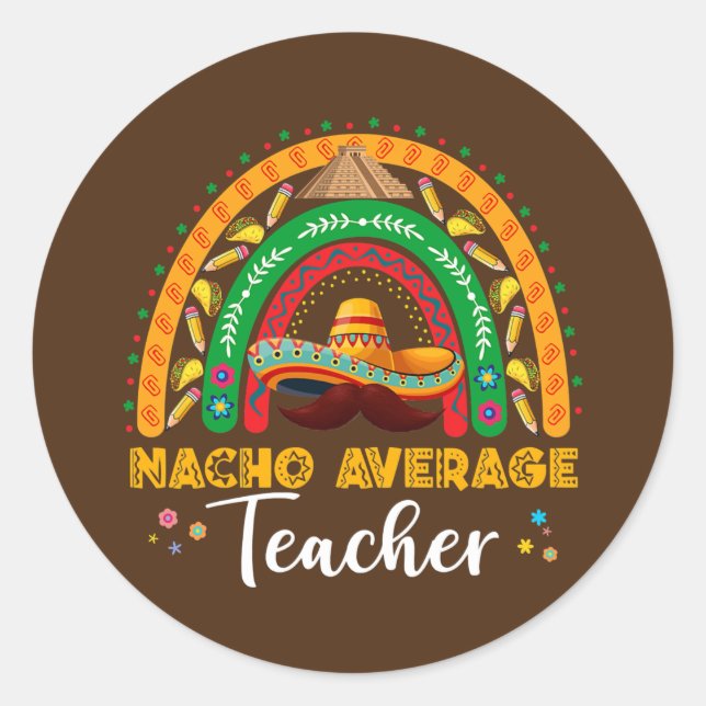 Adesivo Redondo Nacho Average Teacher Cinco De Mayo Rainbow (Frente)