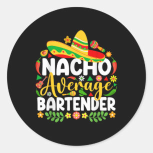 Adesivo Redondo Nacho Média Bartender Engraçado Mexicano Cinco De