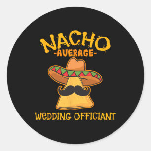 Adesivo Redondo Nacho Média de Casamento Oficiante Mexicano Cinco