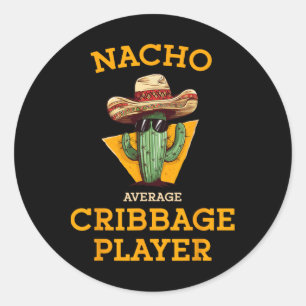 Adesivo Redondo Nacho Média Do Cribbage Player Engraçado Cinc