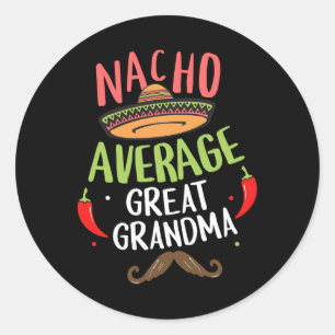 Adesivo Redondo Nacho Média Excelente Vovó Mexicano Cinco Mustache