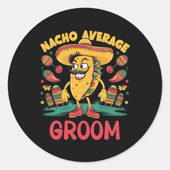Adesivo Redondo Nacho Média Groom Cinco De Mayo Engraçado Mexicano (Frente)