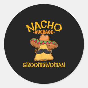 Adesivo Redondo Nacho Média Groomswoman Mexicano Cinco De Mayo Fi