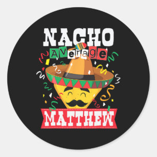 Adesivo Redondo Nacho Média Matthew Funny Cinco De Mayo Matthew