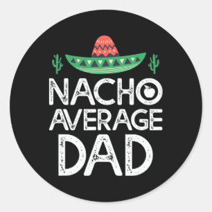 Adesivo Redondo Nacho Média Pai Cinco De Mayo Engraçado Pai