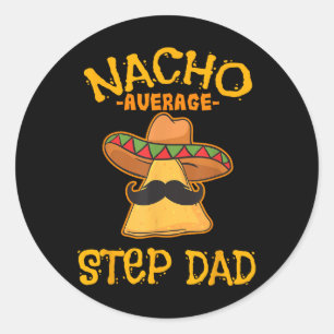 Adesivo Redondo Nacho Média Pai Passo Mexicano