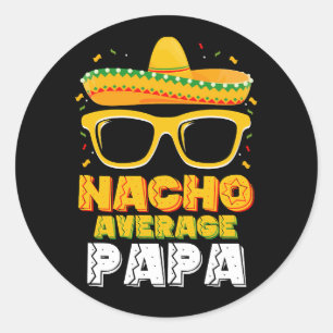 Adesivo Redondo Nacho Média Papa Família Pai Cinco De Mayo