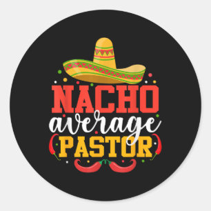 Adesivo Redondo Nacho Média Pastor Engraçado Mexicano Cinco De May