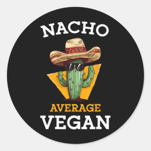 Adesivo Redondo Nacho Média Vegan Amigo Divertido Mexicano Cinco P