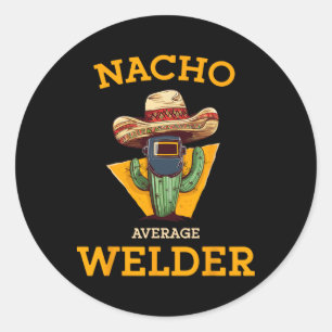 Adesivo Redondo Nacho Média Welder Mexicano de Piada de Metalúrgic