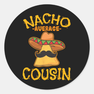 Adesivo Redondo Nacho Primo Médio Mexicano Dish Cuz Cinco De May