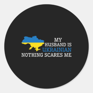 Adesivo Redondo Nada Me Assusta Meu Marido É Ucraniano Esposa Ukr