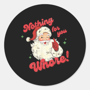 Adesivo Redondo Nada Vintage Para Você Divertido Papai Noel Natal