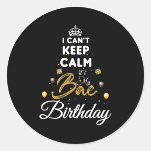 Adesivo Redondo Namorada de Aniversário - Eu Não Posso Manter Calm