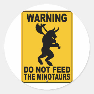 Adesivo Redondo Não alimente o Minotaurs