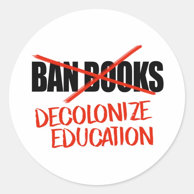 Adesivo Redondo Não banir livros para descolonizar a educação (Frente)