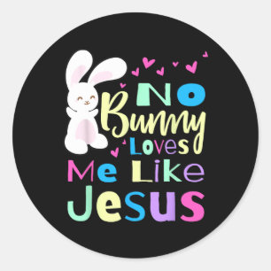 Adesivo Redondo Não Bunny me ama Jesus me ama Páscoa