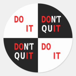 Adesivo Redondo Não deixe de ser uma inspiração branca negra