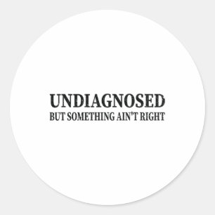 Adesivo Redondo Não Diagnosticado Mas Algo Não Está Bem Engraçado