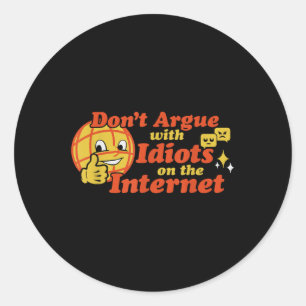 Adesivo Redondo Não Discuta Com Idiotas Na Internet