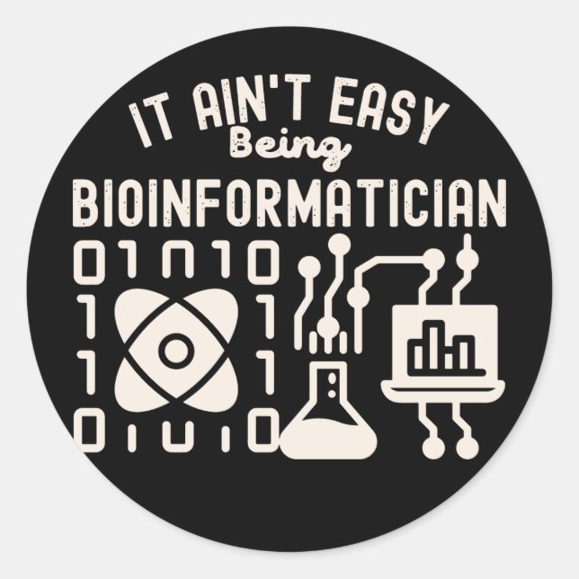 Adesivo Redondo Não é Fácil Ser Bioinformático (Frente)