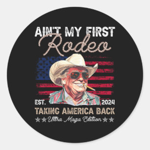 Adesivo Redondo Não é o meu primeiro Rodeio Oeste, o Cowboy Engraç