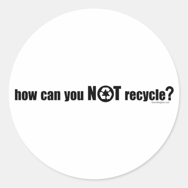 Adesivo Redondo Não é Reciclar? (Frente)