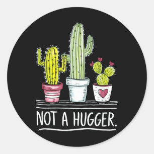 Adesivo Redondo Não É Uma Piada De Cactus Hugger